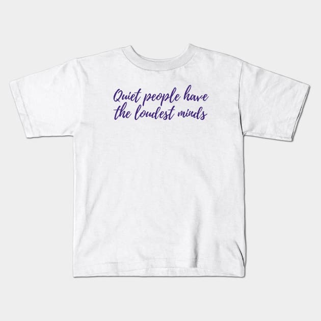 Loudest Minds Kids T-Shirt by ryanmcintire1232